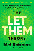 The Let Them Theory: A Life-Changing Tool That Millions of People Can't Stop Talking about